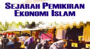 Sejarah Ekonomi Islam, Dasar Ekonomi Islam, melihat sejarah ekonomi islam, bagaimana sejrah ekonomi islam, perkembangan ekonomi islam, latar belakang ekonomi islam.