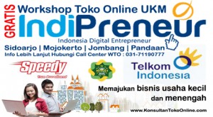 Pengembangan Usaha dengan Workshop Toko Online UKM, usaha pemberdayaan Usaha Kecil Menengah, pelatihan toko online terkemuka, cara pemasaran online usaha kecil menengah